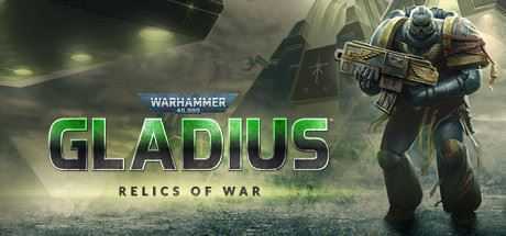 战锤40K：格雷迪厄斯-遗迹之战/Warhammer 40,000: Gladius - Relics of War（v1.7.5） - 万千少女游戏网-万千少女游戏万千少女游戏网