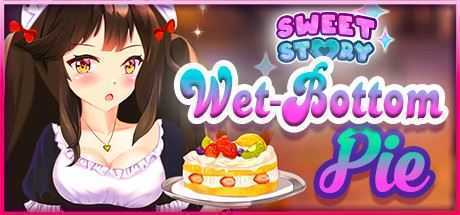 甜蜜的故事湿底馅饼/Sweet Story Wet-Bottom Pie - 万千少女游戏网-万千少女游戏万千少女游戏网