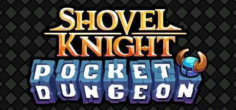 铲子骑士口袋地牢/Shovel Knight Pocket Dungeon - 万千少女游戏网-万千少女游戏万千少女游戏网